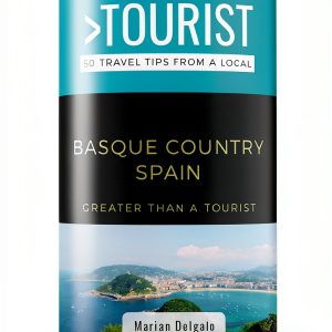 Greater Than a Tourist Spain Basque Country Guide by CZYK Publishing-0